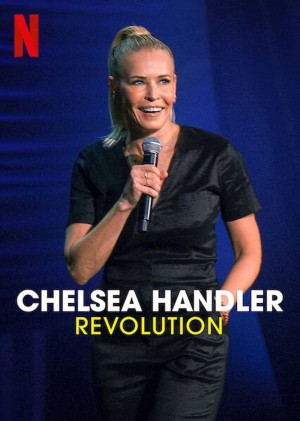 Xem phim Chelsea Handler: Cuộc cách mạng