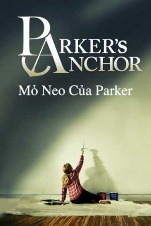 Xem phim Mỏ Neo Của Parker